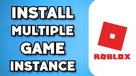 multi roblox instance download.